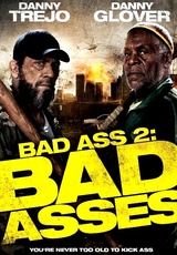 Bad Asses / Bad Ass 2: Bad Asses