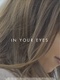 In-your-eyes