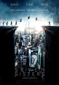 What Happened to Monday? / Seven Sisters